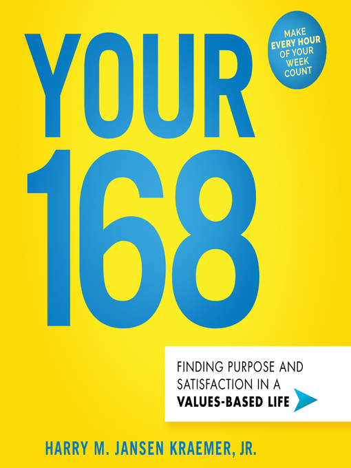 Title details for Your 168 by Harry M. Jansen Kraemer, Jr. - Available